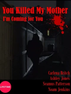 Вы убили мою мать