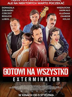 Готовы на всё. Экстерминатор