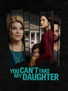 Ты не посмеешь забрать мою дочь