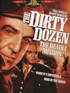 Грязная дюжина: Смертельное задание 