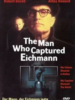 Человек, захвативший Эйхмана